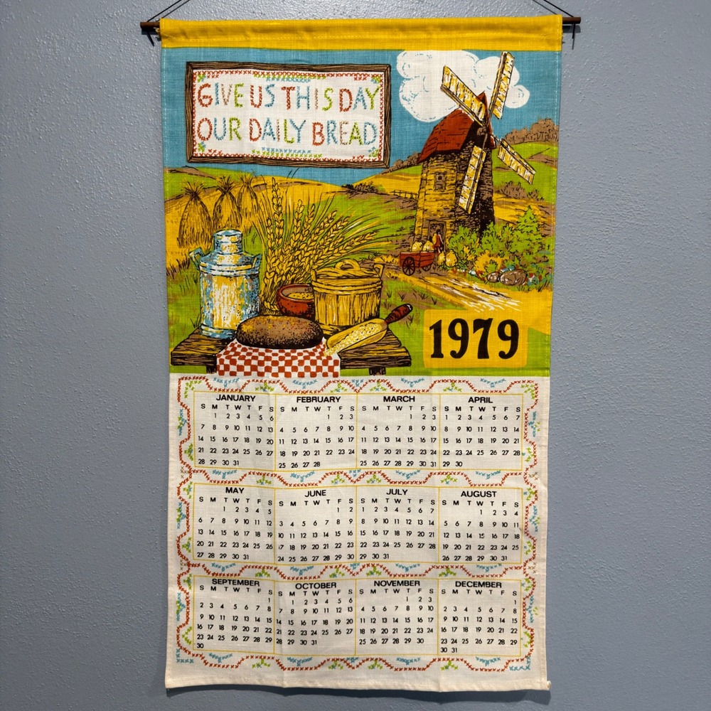Vtg 1979 Linen Calendar Towel Give Us This Day Our Daily Bread Windmill 16x27